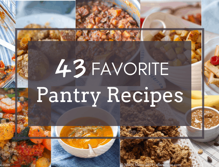 My 43 favorite pantry recipes.