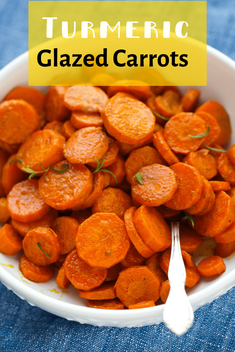 pinterest pin for turmeric honey glazed carrots with an overhead shot of a bowl of the carrots.