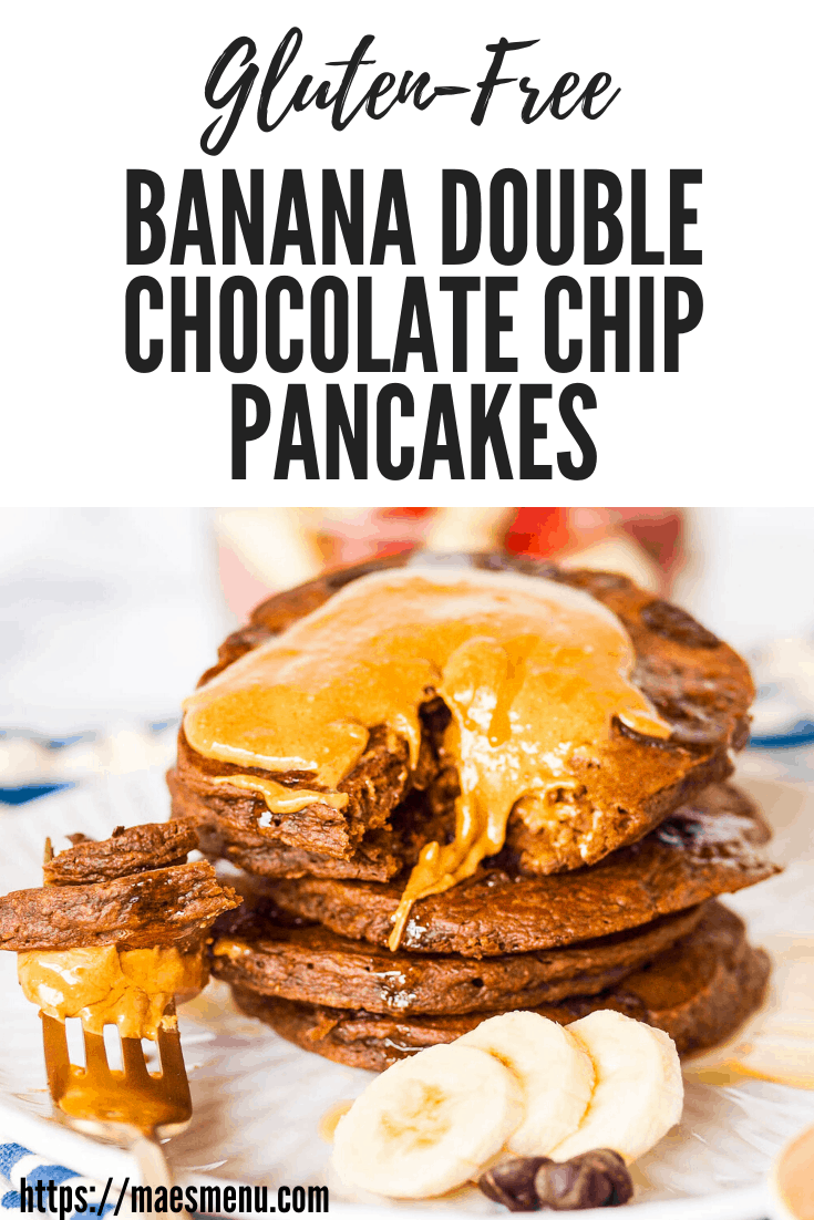 Pinterest pin for banana double chocolate chip pancakes. A stack of pancakes with a forkful of pancakes is taken out. The forkful sit beside the stack. 