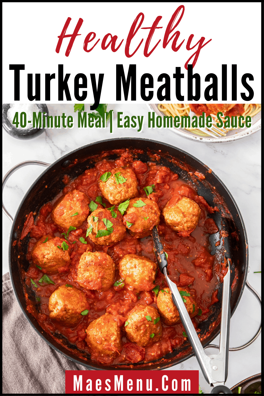 A pinterest pin for healthy turkey meatballs with an overhead shot of a black skillet full of meatballs