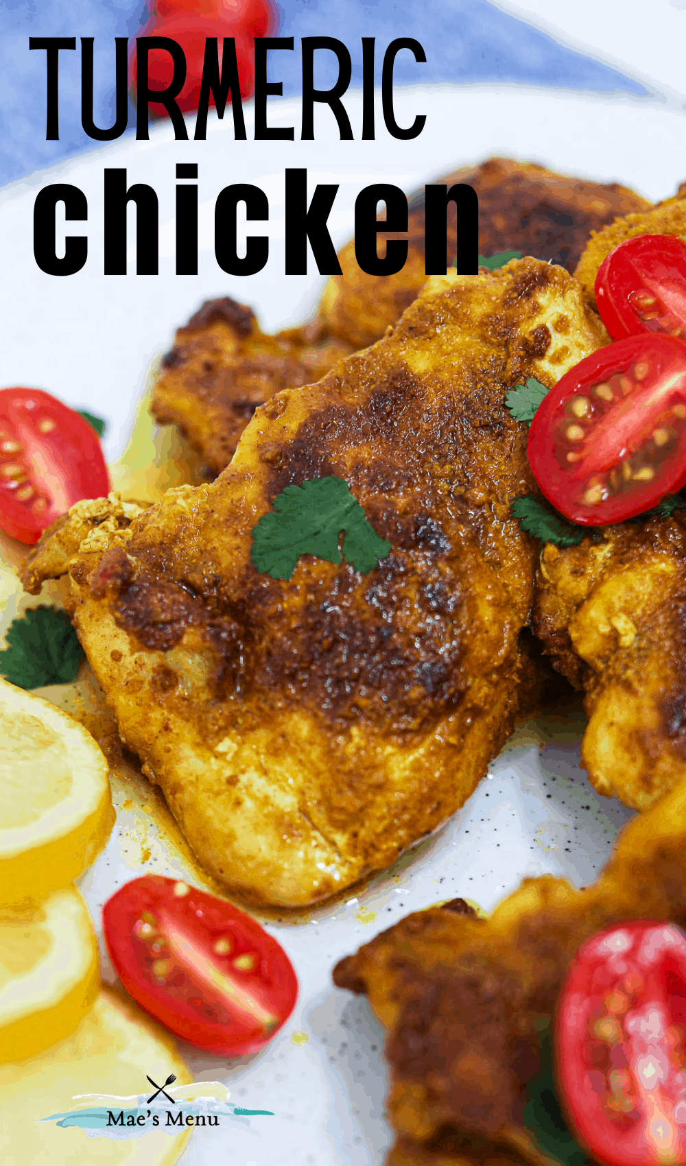 A pinterest pin for turmeric chicken with an up close photo of the chicken on the plate
