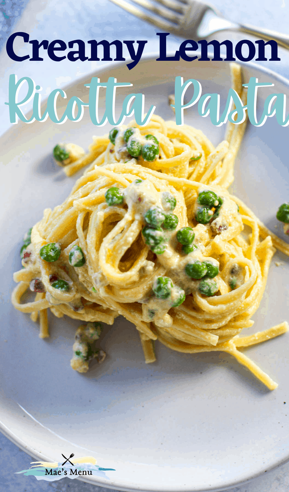 Pinterest pin for creamy lemon ricotta pasta with an overhead shot of the pasta on a white plate