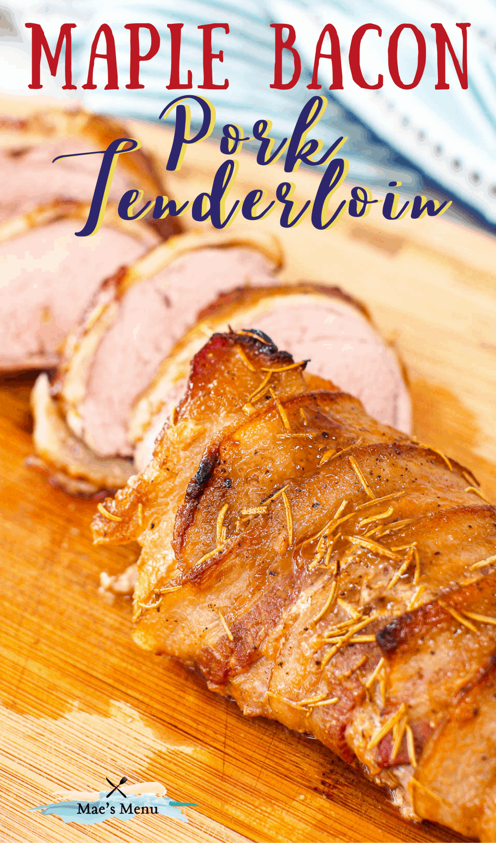 "maple bacon wrapped pork tenderloin with a sliced pork tenderloin 