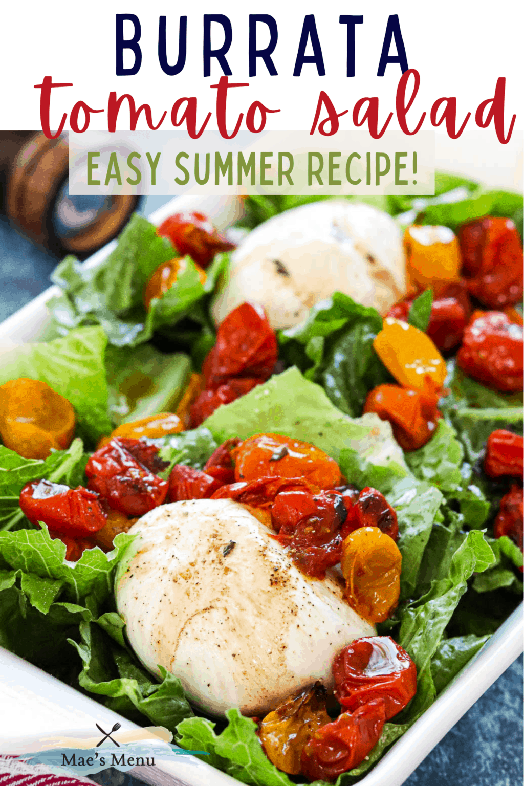 A pinterest pin for burrata salad with roast tomatoes with an up-close photo of the salad 