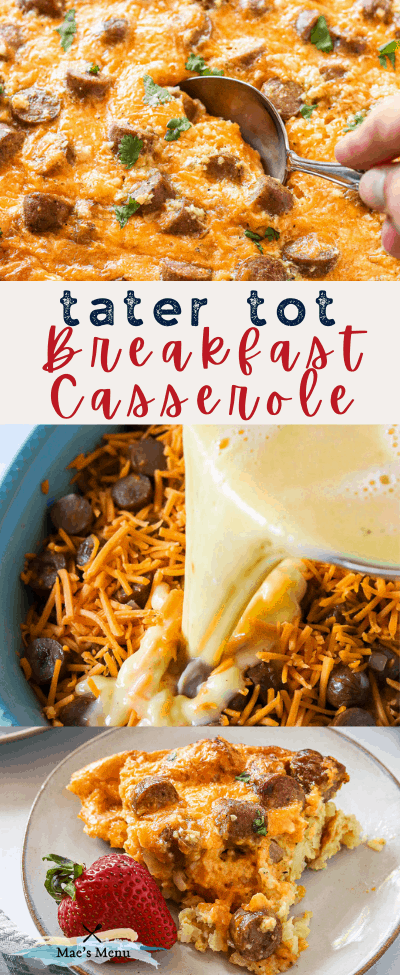 A long tater tot breakfast casserole pin with a photo of the casserole with a spoon digging in, a shot of pouring eggs into the casserole, and a shot of a small scoop of the casserole