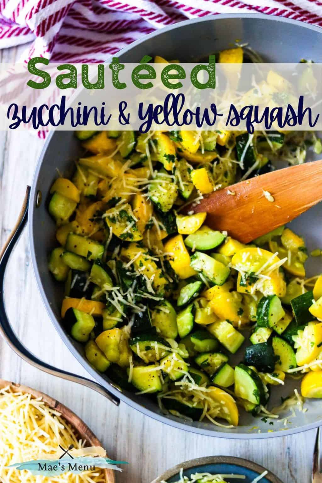 A pinterest pin for sauteed zucchini and yellow squash with a photo of the squash in a saute pan