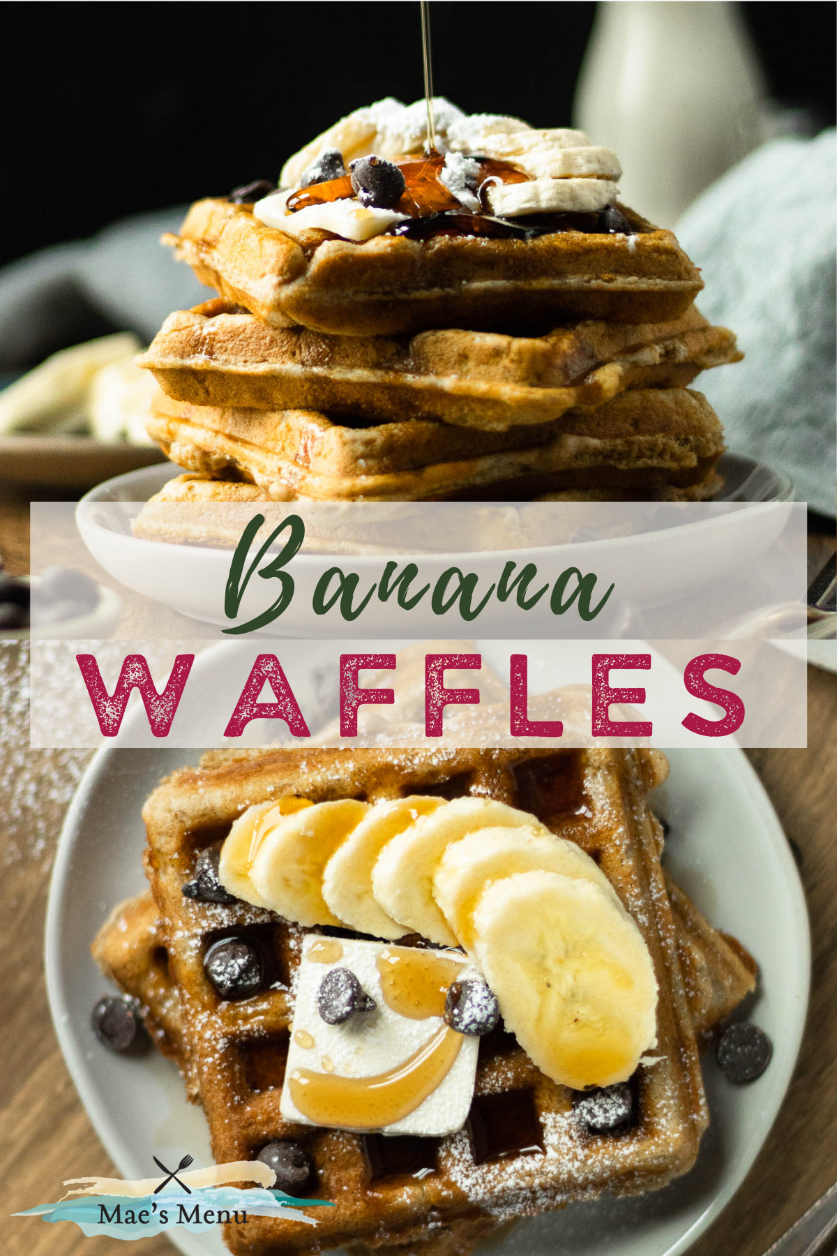 A pinterest pin for banana waffles with a side shot of a stack of pancakes and an up-close overhead of the waffles with toppings. 