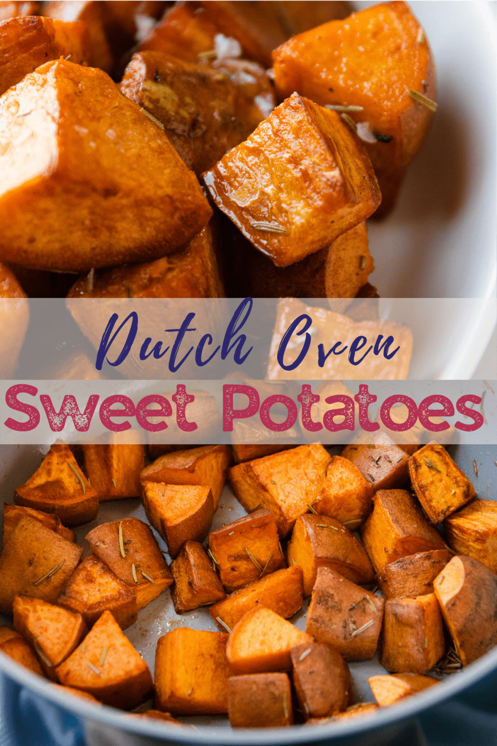A pinterest pin for Dutch oven sweet potatoes with two up-close shots of the potatoes.