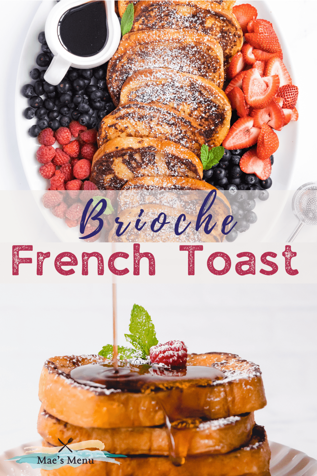 A pinterest pin for brioche french toast. 
