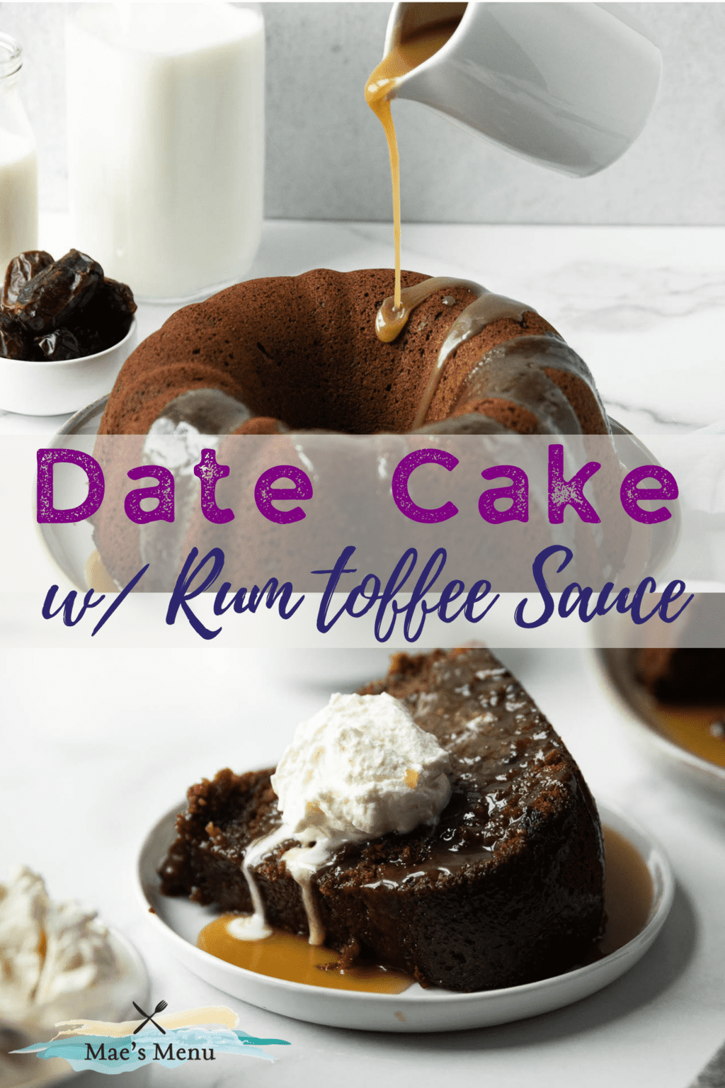 A pinterest pin for Date Cake with Rum Toffee Sauce.