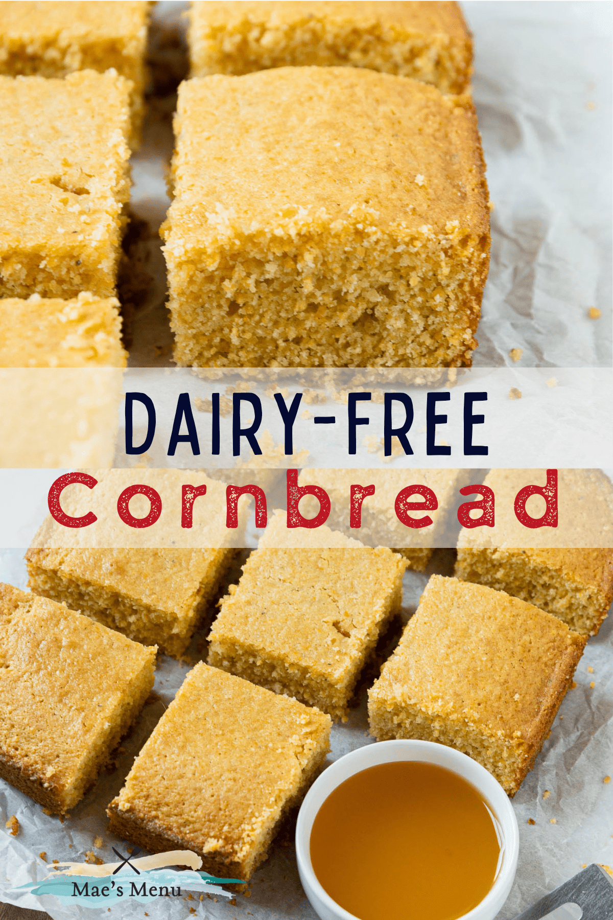 A pinterest pin for dairy-free cornbread with an up-close shot of the bread on the top and an overhead shot of sliced cornbread on the bottom.