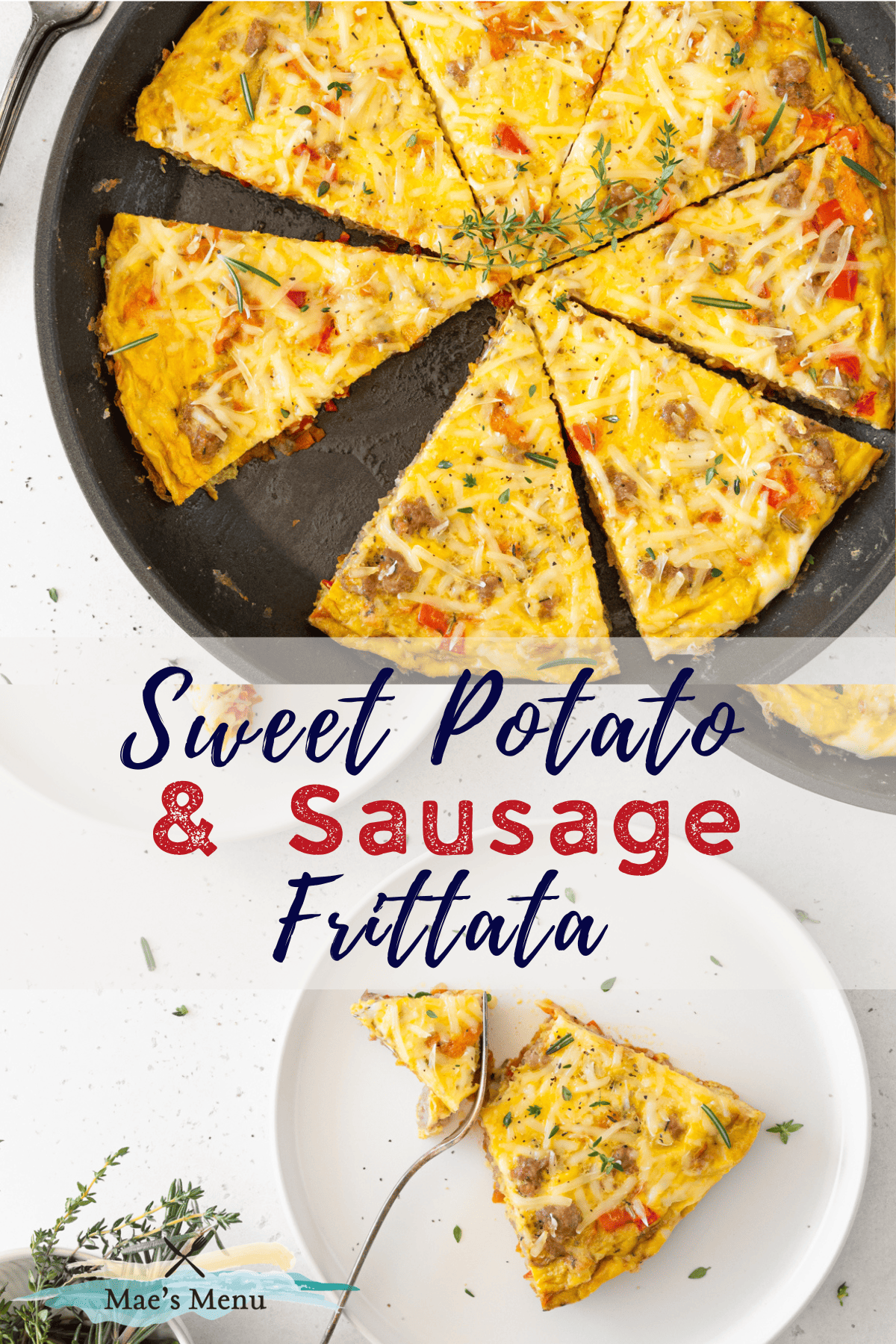 A pinterest pin for sweet potato & sausage frittata with an overhead shot of the frittata in a pan and a piece of frittata on a small plate.