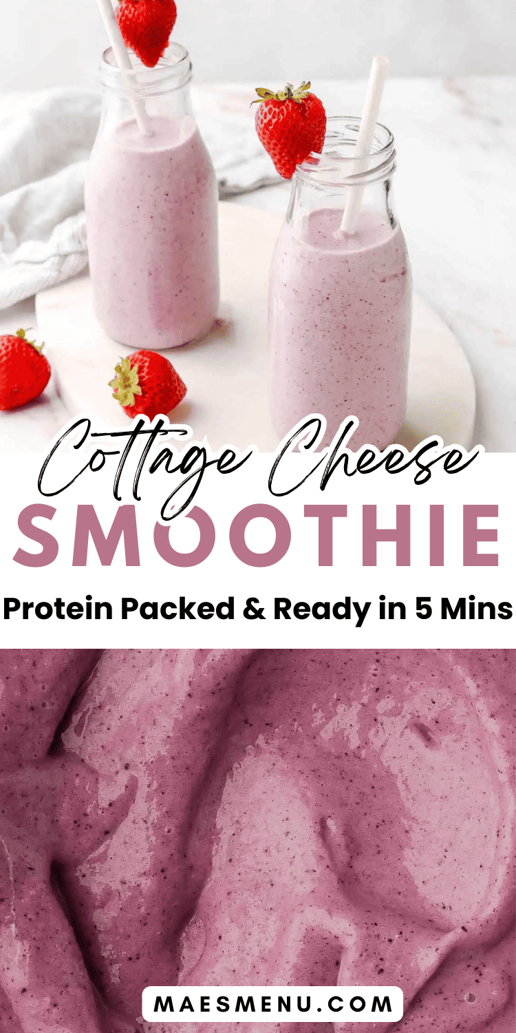 A pinterest pin for cottage cheese smoothies. 