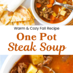 A pinterest pin for steak soup with overhead shots of the bowls of soup.
