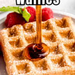 A pinterest pin for dairy-free waffles with a close-up side shot of syrup drizzling on a waffle.