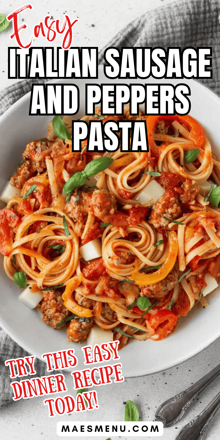 A pinterest pin for italian sausage and pasta with peppers.
