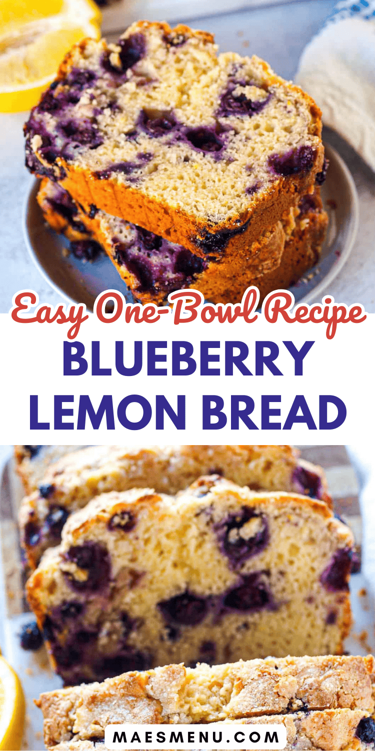 A Pinterest Pin for Tender & Sweet Blueberry Lemon Bread | An Ideal Spring Baking Recipe