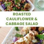 A pinterest pin for roasted cauliflower and cabbage salad